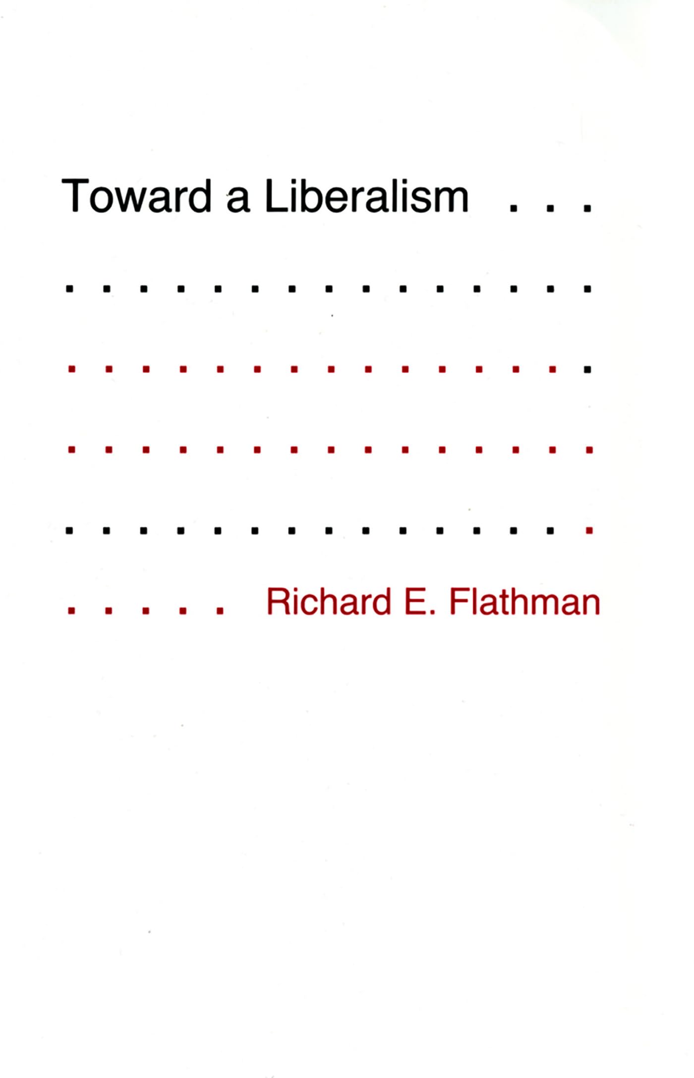 Toward a Liberalism (Cornell Studies in the Philosophy of Religion),Used