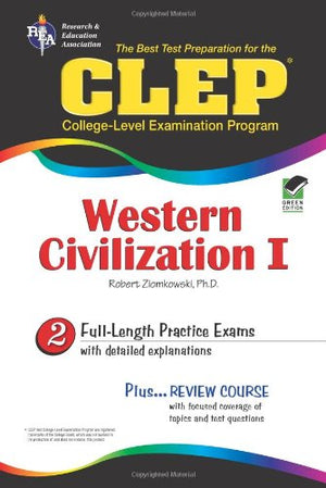 CLEP Western Civilization I The Best Test Preparation for the CLEP Western Civilization I (REA),Used