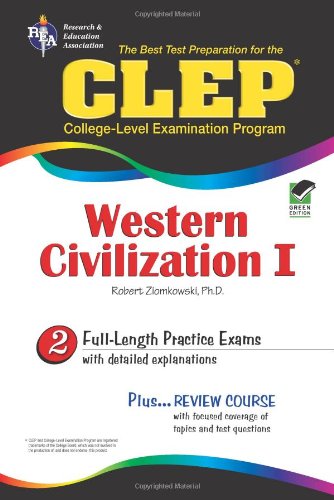 CLEP Western Civilization I The Best Test Preparation for the CLEP Western Civilization I (REA),Used