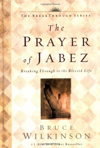The Prayer of Jabez (Breakthrough) by Wilkinson, Bruce (2000) Hardcover,Used