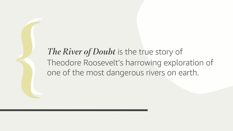The River Of Doubt: Theodore Roosevelt'S Darkest Journey,New