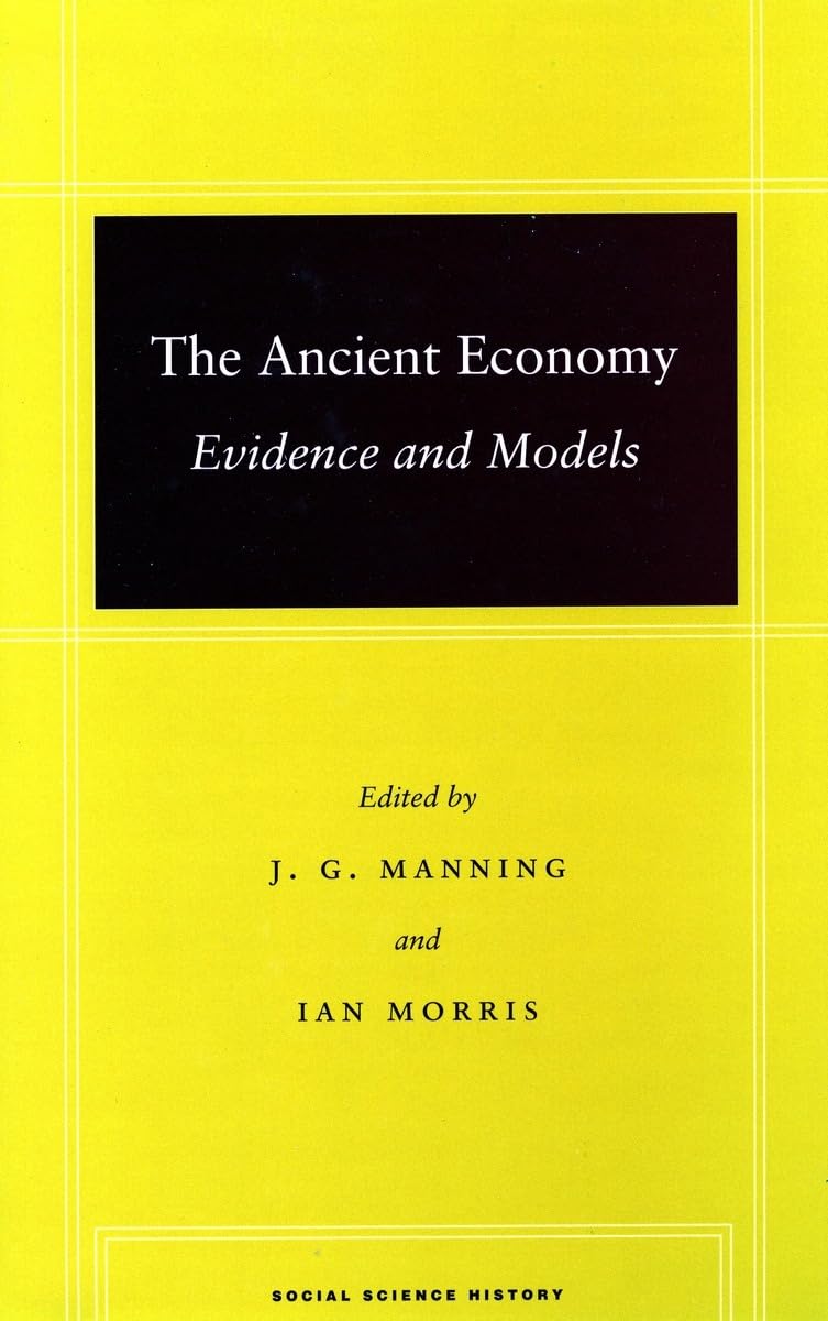 The Ancient Economy: Evidence And Models (Social Science History),Used