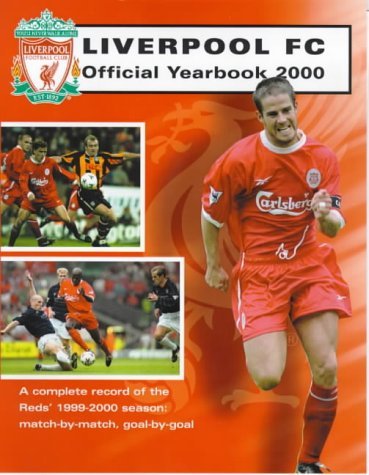 Liverpool FC Official Yearbook 2000: A Complete Record of the Reds' 19992000 Season: MatchByMatch, GoalByGoal,Used