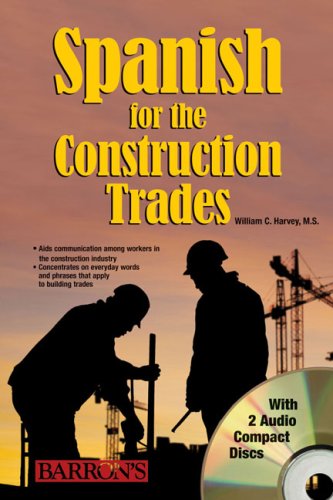 Spanish for Construction Trade (Spanish and English Edition),Used