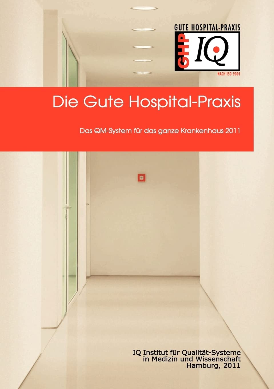 QMHandbuch der Guten HospitalPraxis GHP(R): Version 11.0 (German Edition),Used