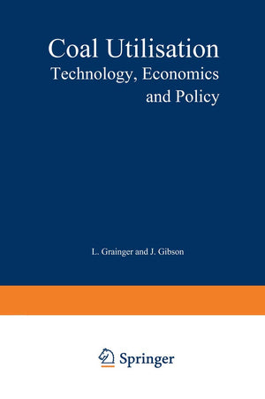 Coal Utilisation: Technology, Economics and Policy,Used