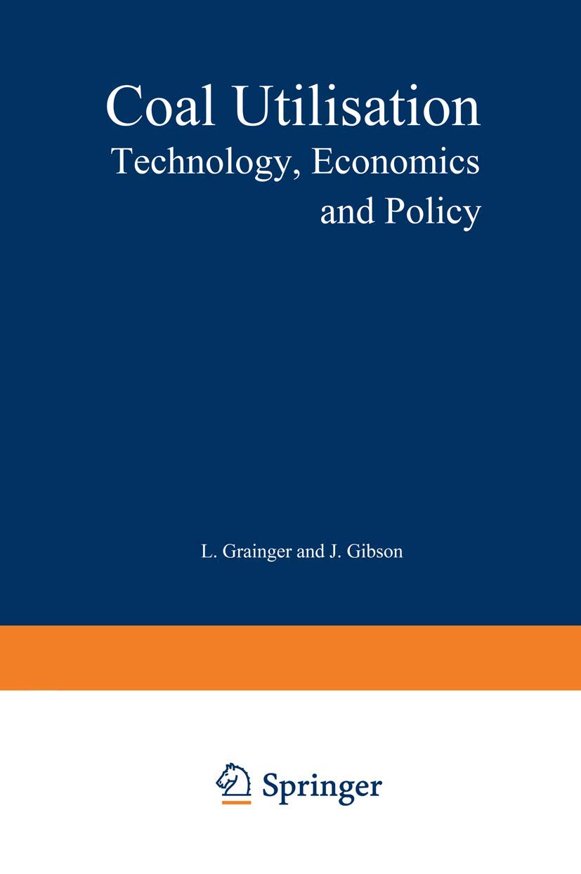 Coal Utilisation: Technology, Economics and Policy,Used