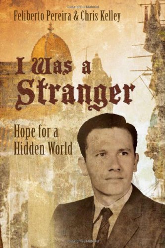 I Was a Stranger: Hope for a Hidden World,Used