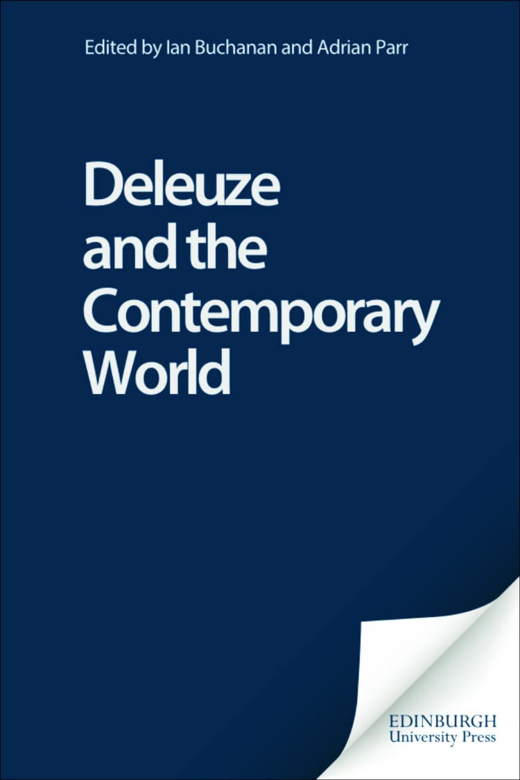Deleuze and the Contemporary World (Deleuze Connections),Used