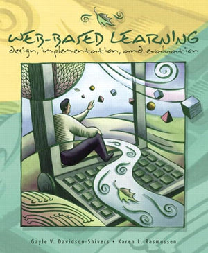WebBased Learning: Design, Implementation, and Evaluation,Used