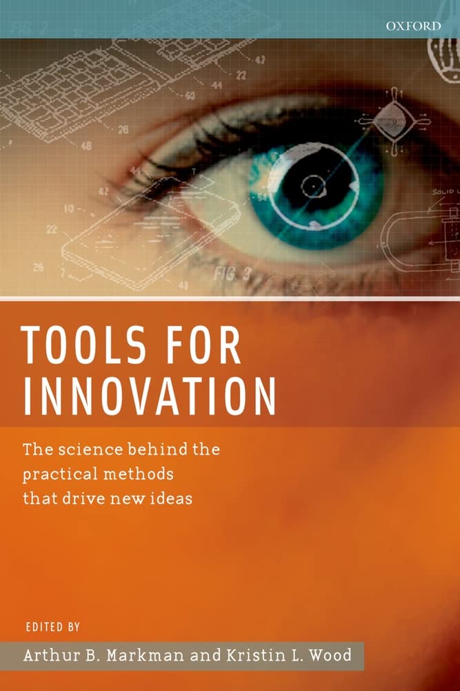 Tools for Innovation: The Science Behind the Practical Methods That Drive New Ideas,Used