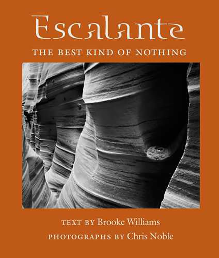 Escalante: The Best Kind Of Nothing (Desert Places),Used