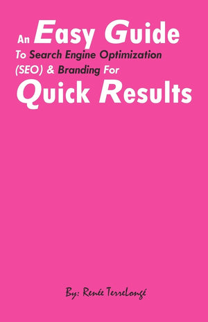 An Easy Guide To Search Engine Optimization (Seo) & Branding For Quick Results: Search Engine Optimization, What Is Branding, Ma,Used