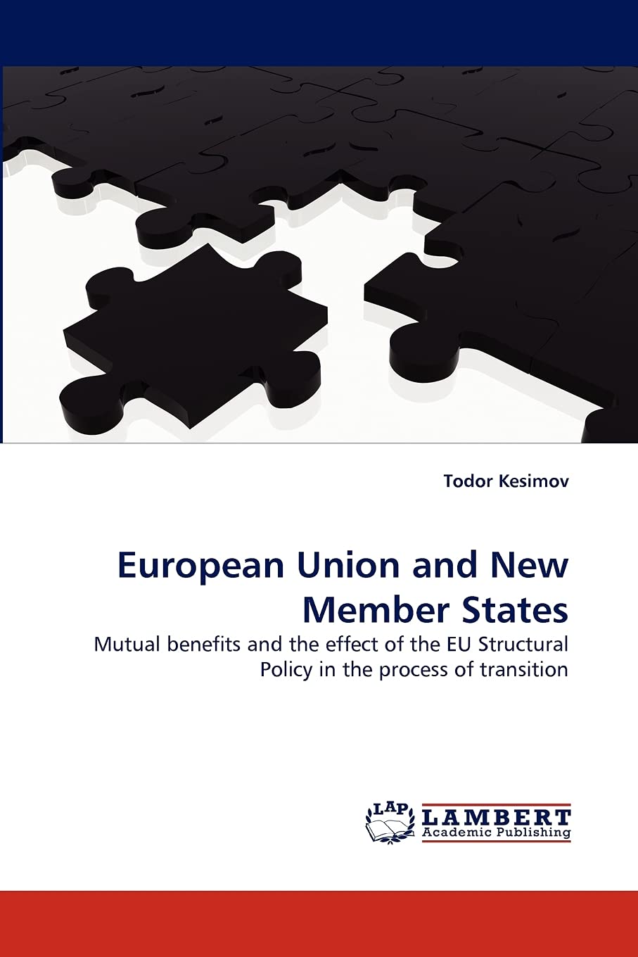 European Union and New Member States: Mutual benefits and the effect of the EU Structural Policy in the process of transition,Used
