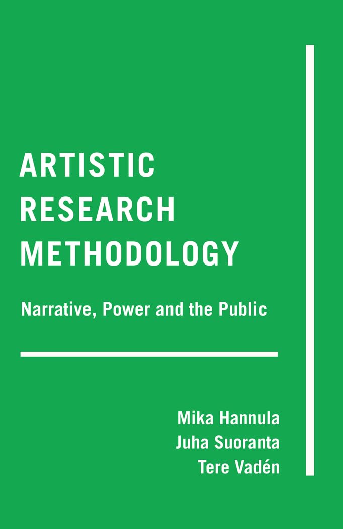 Artistic Research Methodology: Narrative, Power and the Public (Critical Qualitative Research),Used