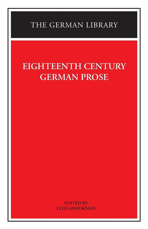 Eighteenth Century German Prose: Heinse, La Roche, Wieland, And Others (German Library),New