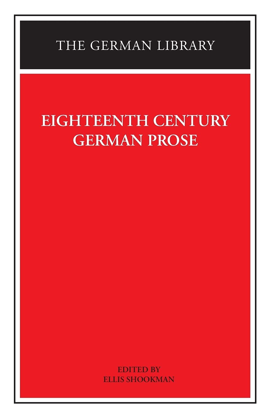 Eighteenth Century German Prose: Heinse, La Roche, Wieland, And Others (German Library),New