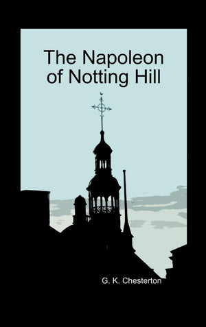 The Napoleon Of Notting Hill (Hardback),Used