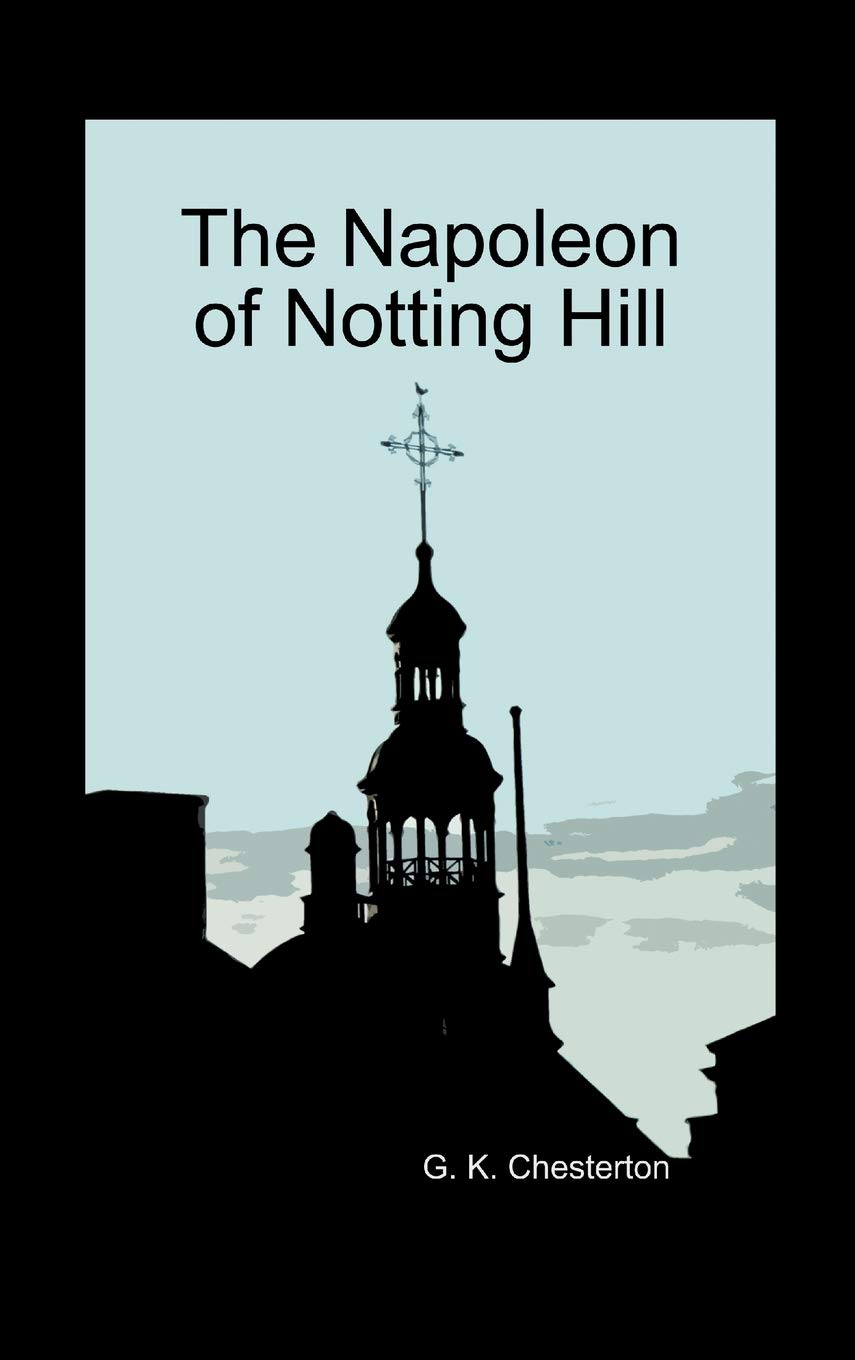 The Napoleon Of Notting Hill (Hardback),Used