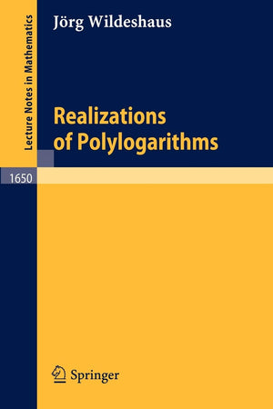 Realizations of Polylogarithms (Lecture Notes in Mathematics, 1650),Used
