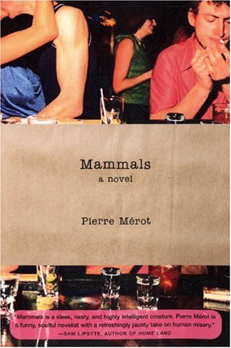 Mammals: A Novel,New