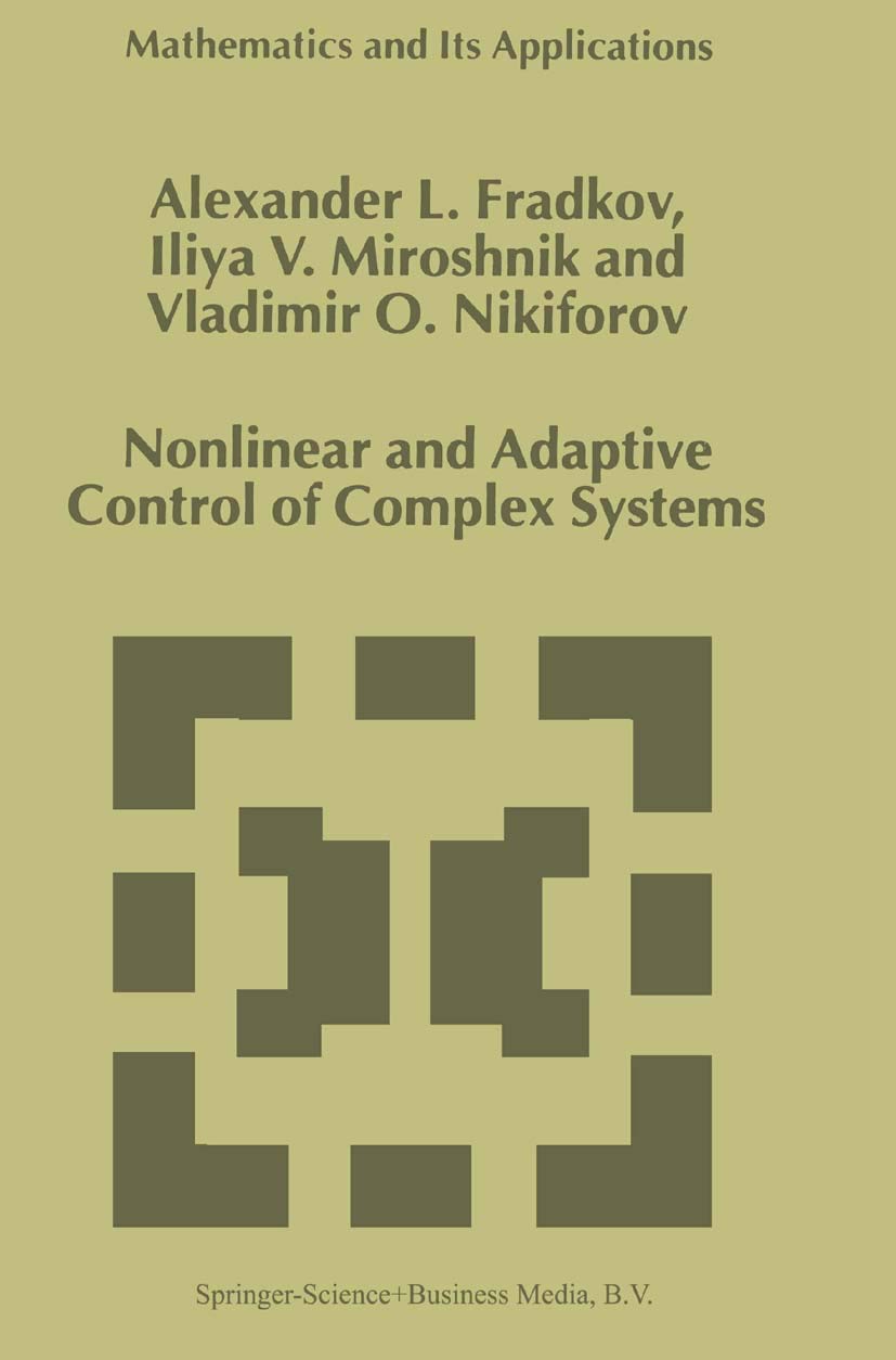 Nonlinear and Adaptive Control of Complex Systems (Mathematics and Its Applications, 491),Used