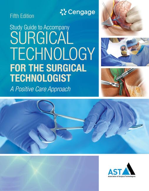 Study Guide with Lab Manual for the Association of Surgical Technologists' Surgical Technology for the Surgical Technologist: A ,Used