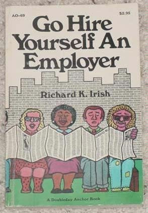 Go hire yourself an employer,New