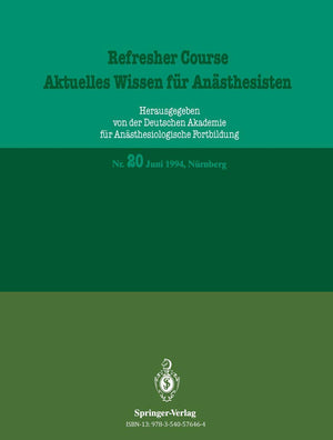 Aktuelles Wissen fr Ansthesisten: Juni 1994, Nrnberg (Refresher Course  Aktuelles Wissen fr Ansthesisten, 20) (German Edition),Used