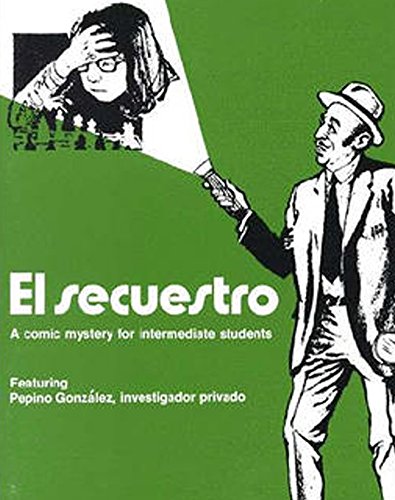 El secuestro: A Comic Mystery for Intermediate Students (Seor Pepino Series) (Spanish Edition),Used