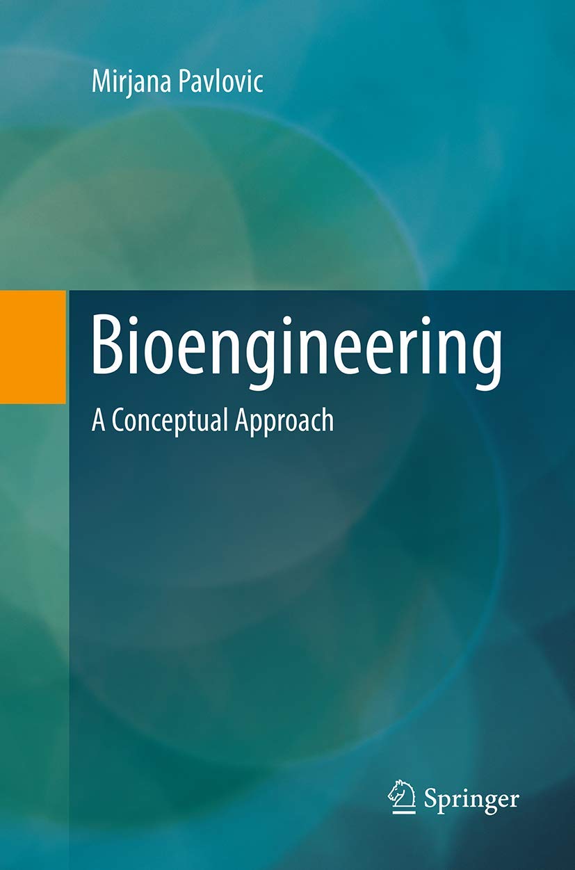 Bioengineering: A Conceptual Approach,Used