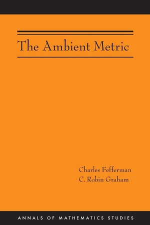 The Ambient Metric (Annals Of Mathematics Studies),Used