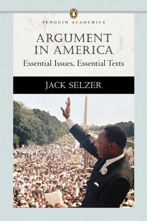 Argument in America: Essential Issues, Essential Texts (Penguin Academics Series),Used