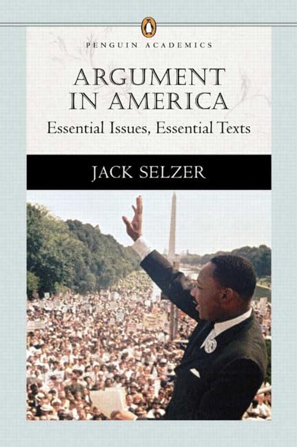 Argument in America: Essential Issues, Essential Texts (Penguin Academics Series),Used