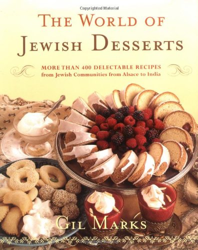 The World Of Jewish Desserts: More Than 400 Delectable Recipes from Jewish Communities,Used