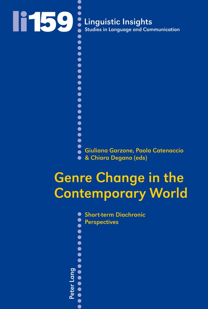 Genre Change In The Contemporary World: Shortterm Diachronic Perspectives (Linguistic Insights),Used