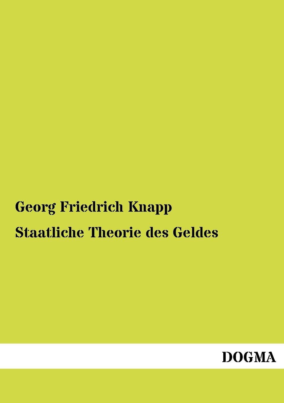 Staatliche Theorie des Geldes (German Edition),Used