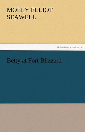Betty at Fort Blizzard,Used
