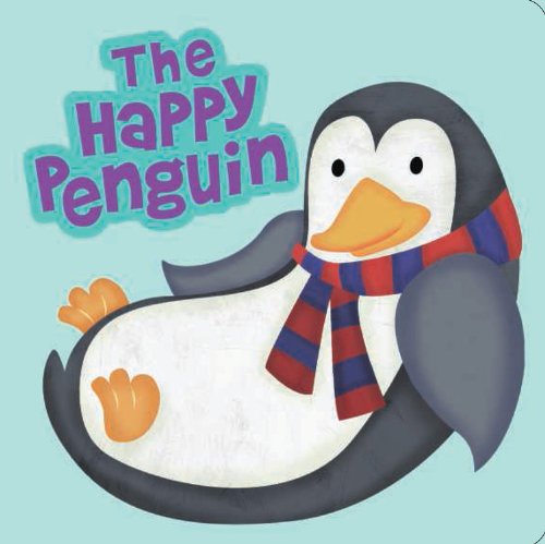 The Happy Penguin (Classic Fairy Tale Board Book)