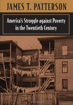 Americas Struggle against Poverty, 19001994 (rev.),Used
