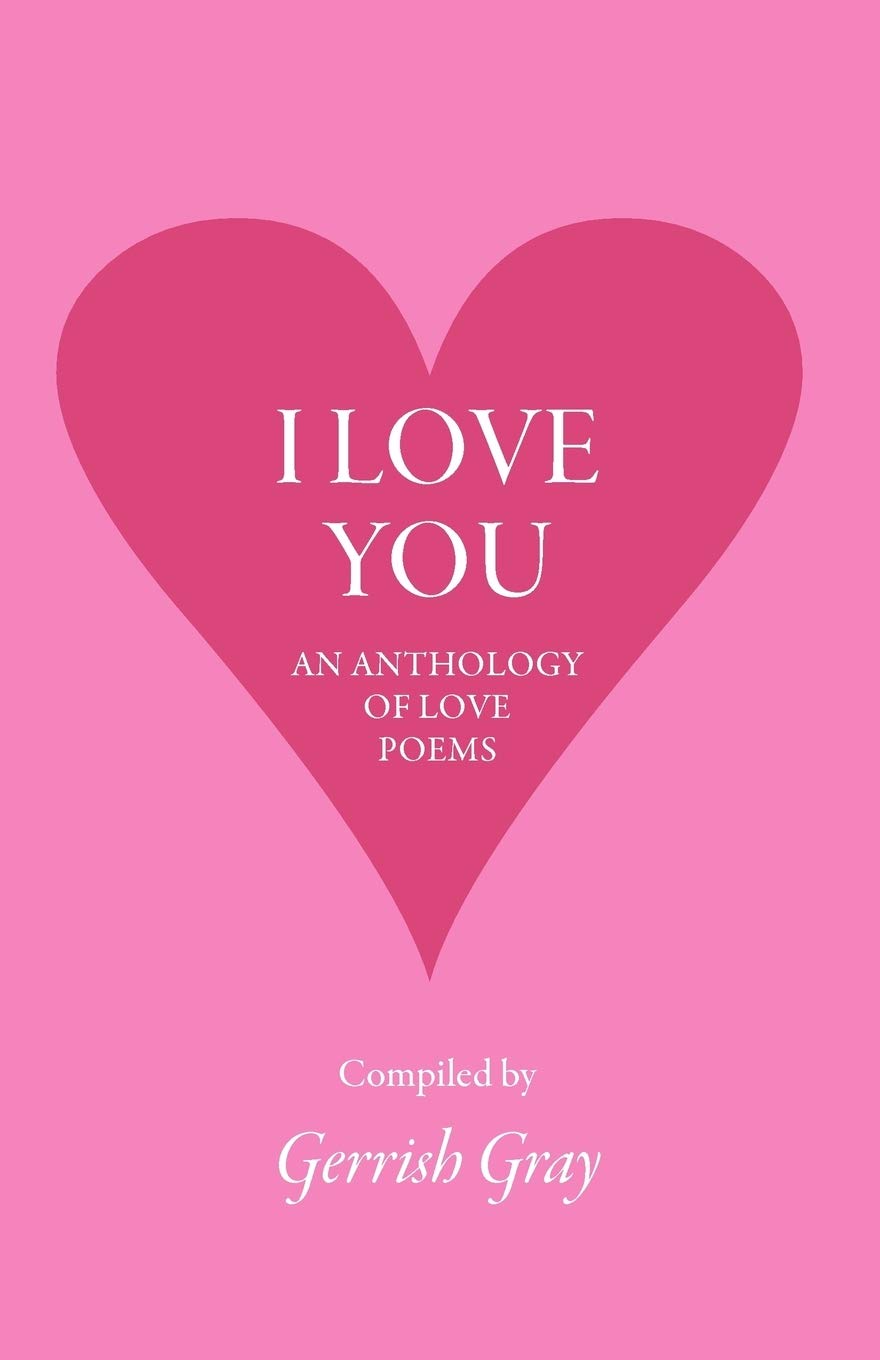 I Love You: An Anthology Of Love Poems,Used