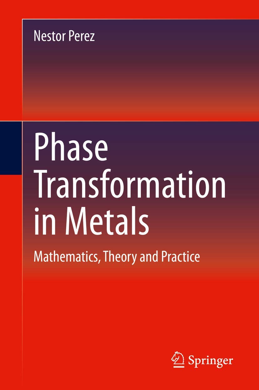 Phase Transformation in Metals: Mathematics, Theory and Practice,Used