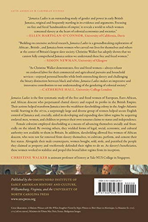Jamaica Ladies: Female Slaveholders and the Creation of Britain's Atlantic Empire (Published by the Omohundro Institute of Early,Used