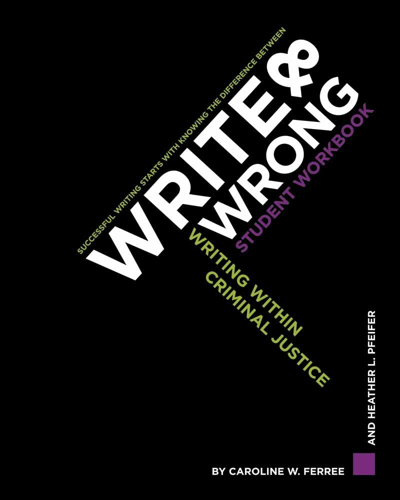 Write & Wrong: Writing Within Criminal Justice, A Student Workbook,Used