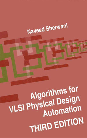 Algorithms For Vlsi Physical Design Automation,New