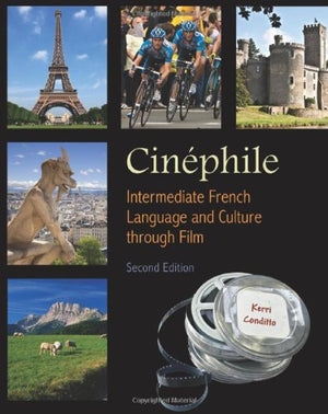 Cinephile: French Language and Culture Through Film, 2th Edition (French Edition),New