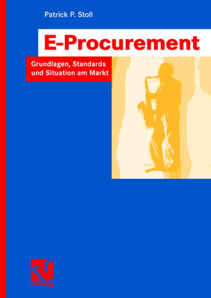 EProcurement: Grundlagen, Standards und Situation am Markt (ITProfessional) (German Edition),Used