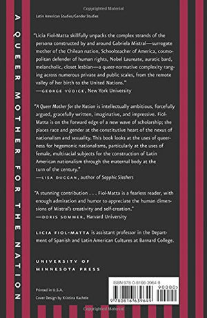 A Queer Mother For The Nation: The State And Gabriela Mistral,Used
