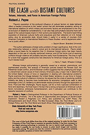 The Clash With Distant Cultures: Values, Interests, and Force in American Foreign Policy,Used