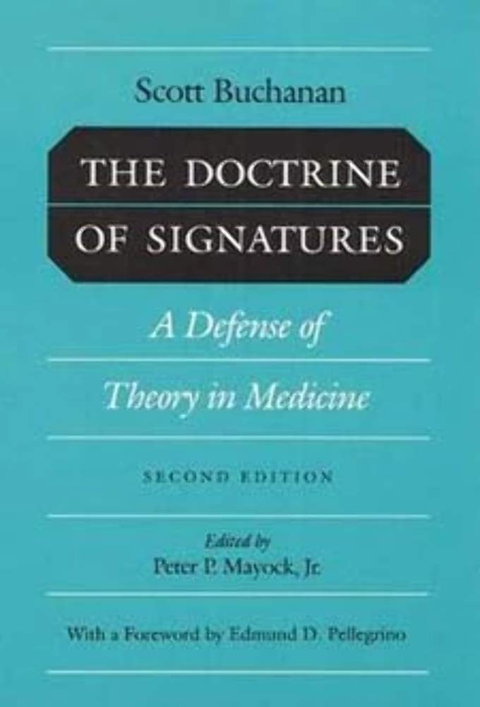 DOCTRINE OF SIGNATURES: A DEFENSE OF THEORY IN MEDICINE,Used
